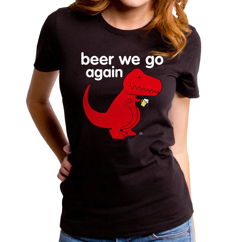 Beer We Go Again Dino Women's T-Shirt