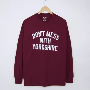 Don't Mess With Yorkshire - Classic Longsleeve T-Shirt - Maroon / White