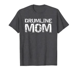 Drumline Mom Shirt Cute Marching Band Mother Drummer Tshirt