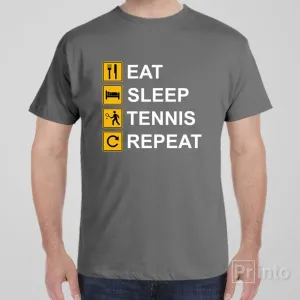 Eat Sleep Tennis Repeat - T-shirt