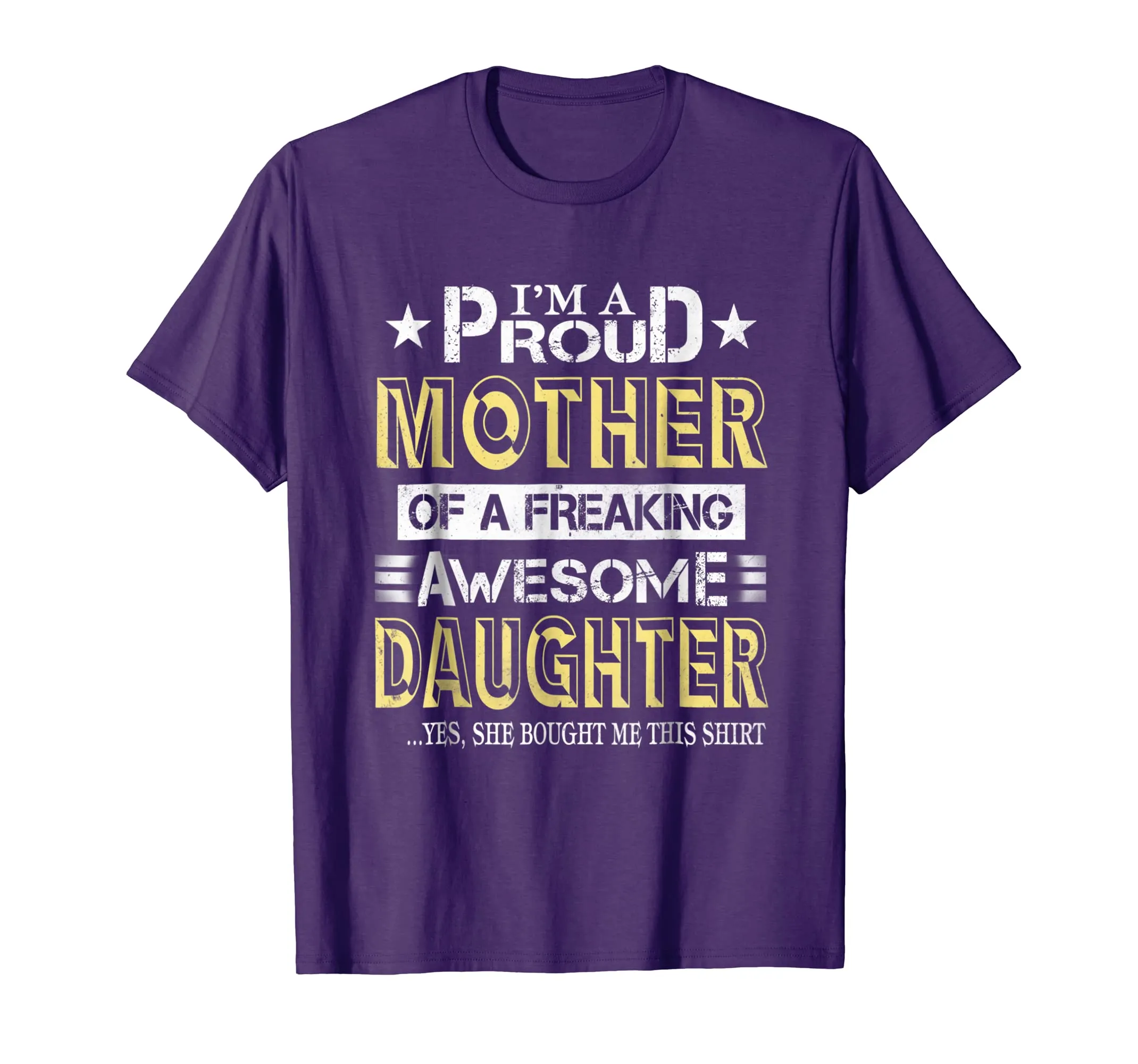 I'm a proud mother of a freaking awesome daughter shirt