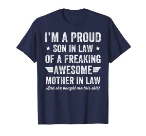 I'm A Proud Son In Law Of A Freaking Awesome Mother In Law