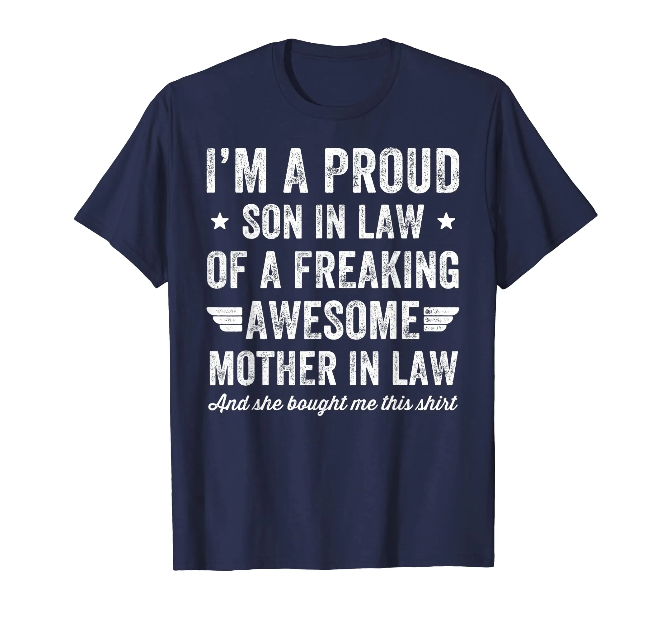 I'm A Proud Son In Law Of A Freaking Awesome Mother In Law