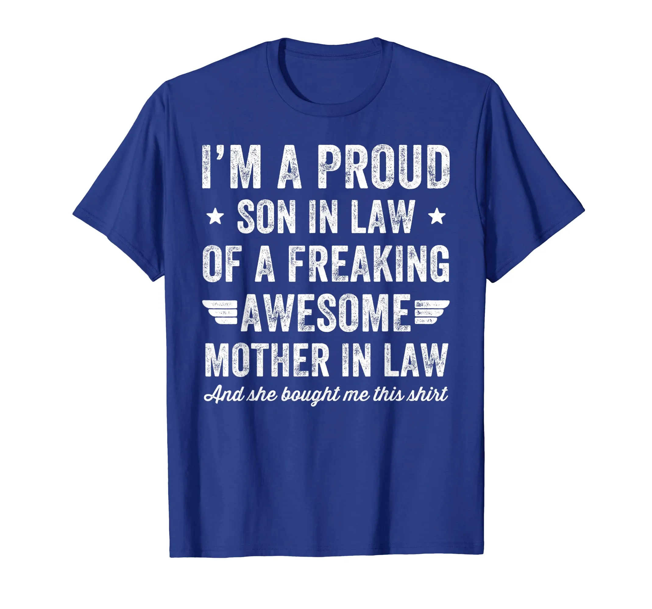 I'm A Proud Son In Law Of A Freaking Awesome Mother In Law