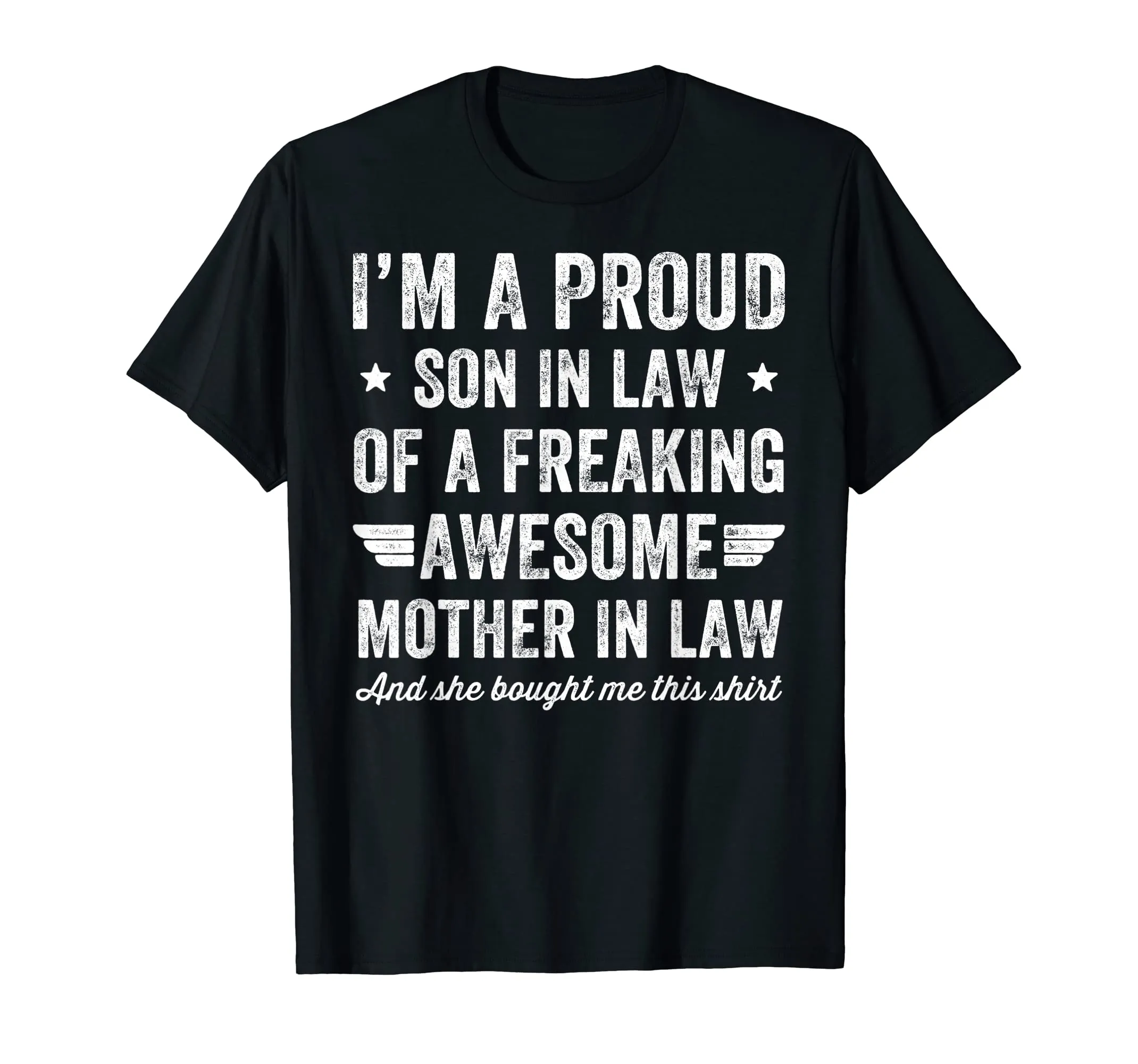 I'm A Proud Son In Law Of A Freaking Awesome Mother In Law