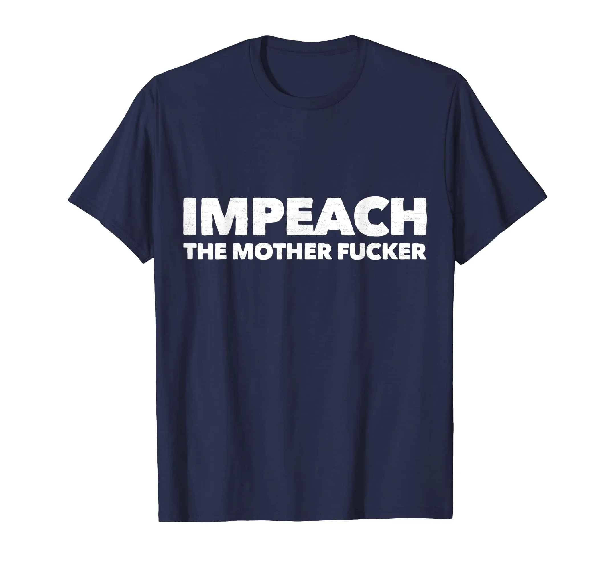 Impeach the Mother Fucker Shirt Anti Trump Impeachment USA