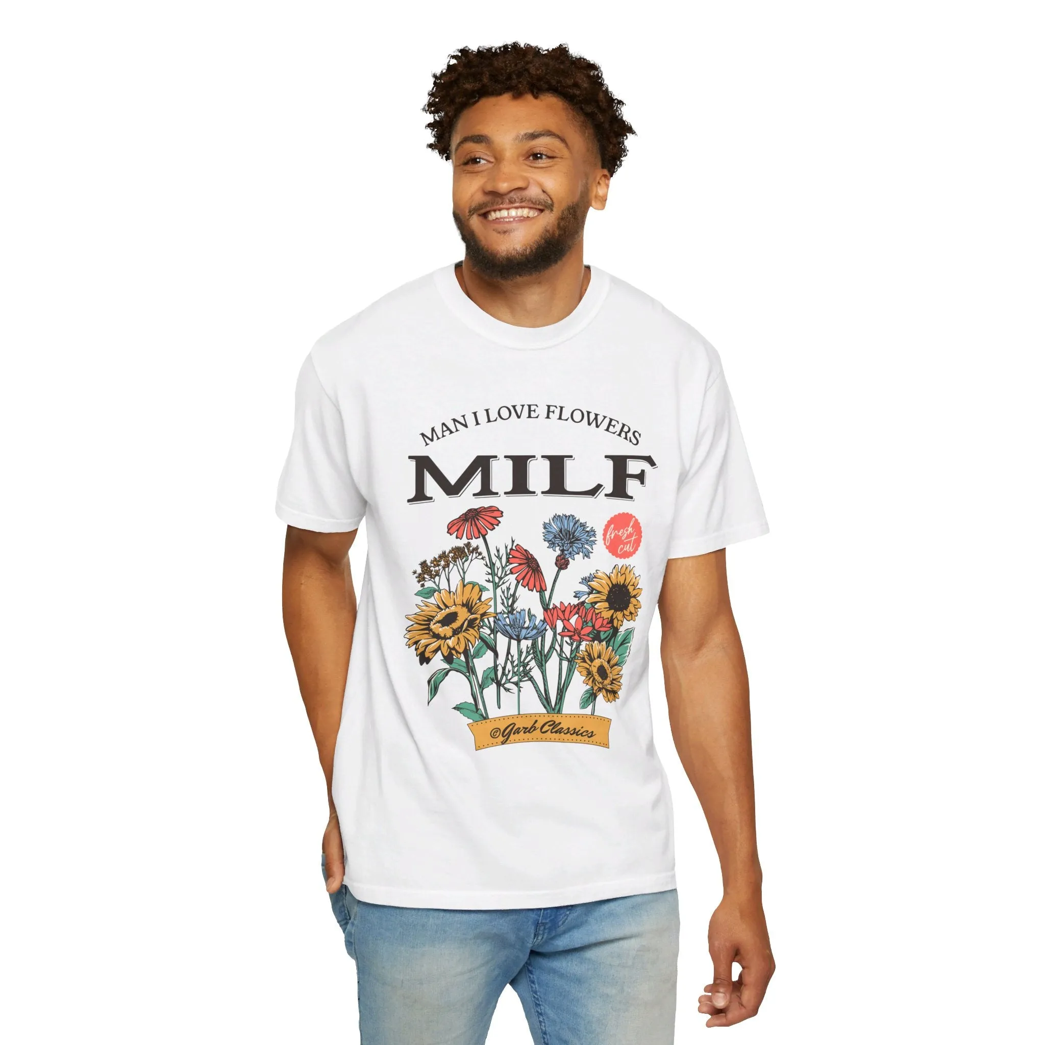 Man I love Flowers Tee