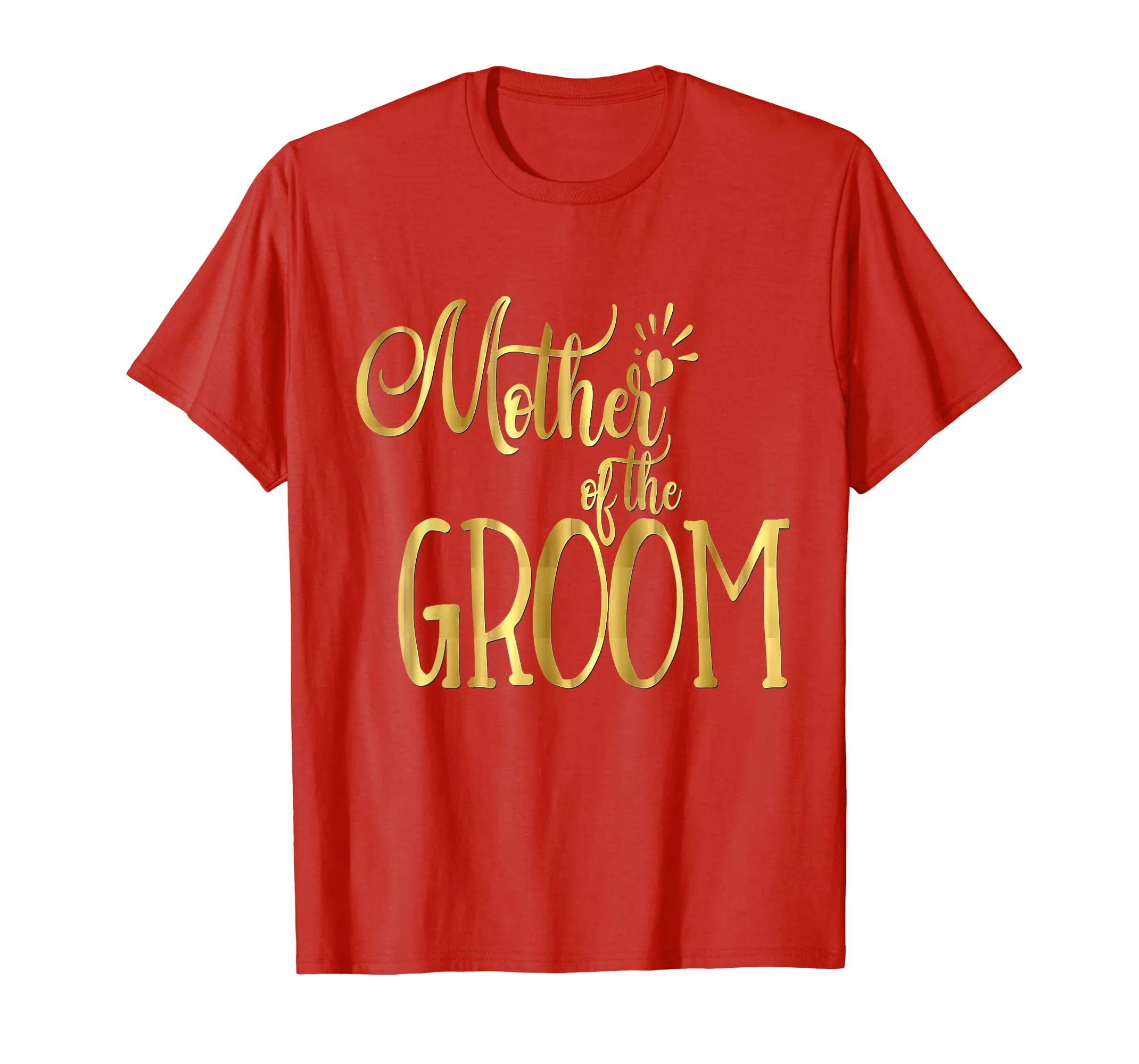 Mother of the Groom T-Shirt Wedding Party Bride