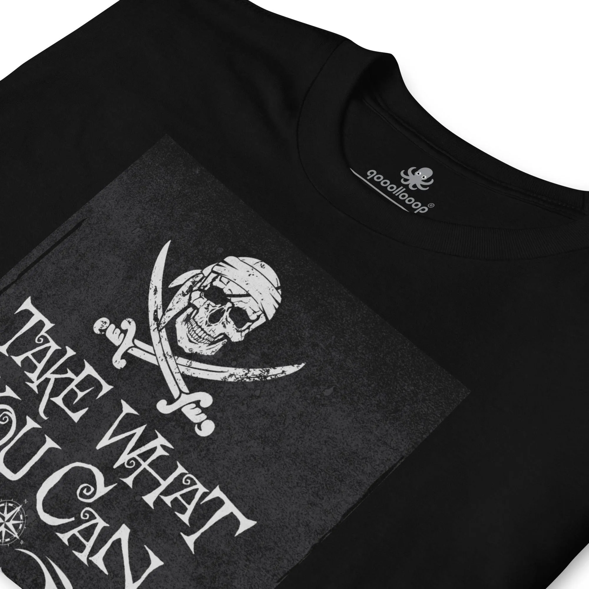 Pirate Motto Take What You Can | Unisex Soft Style T-Shirt