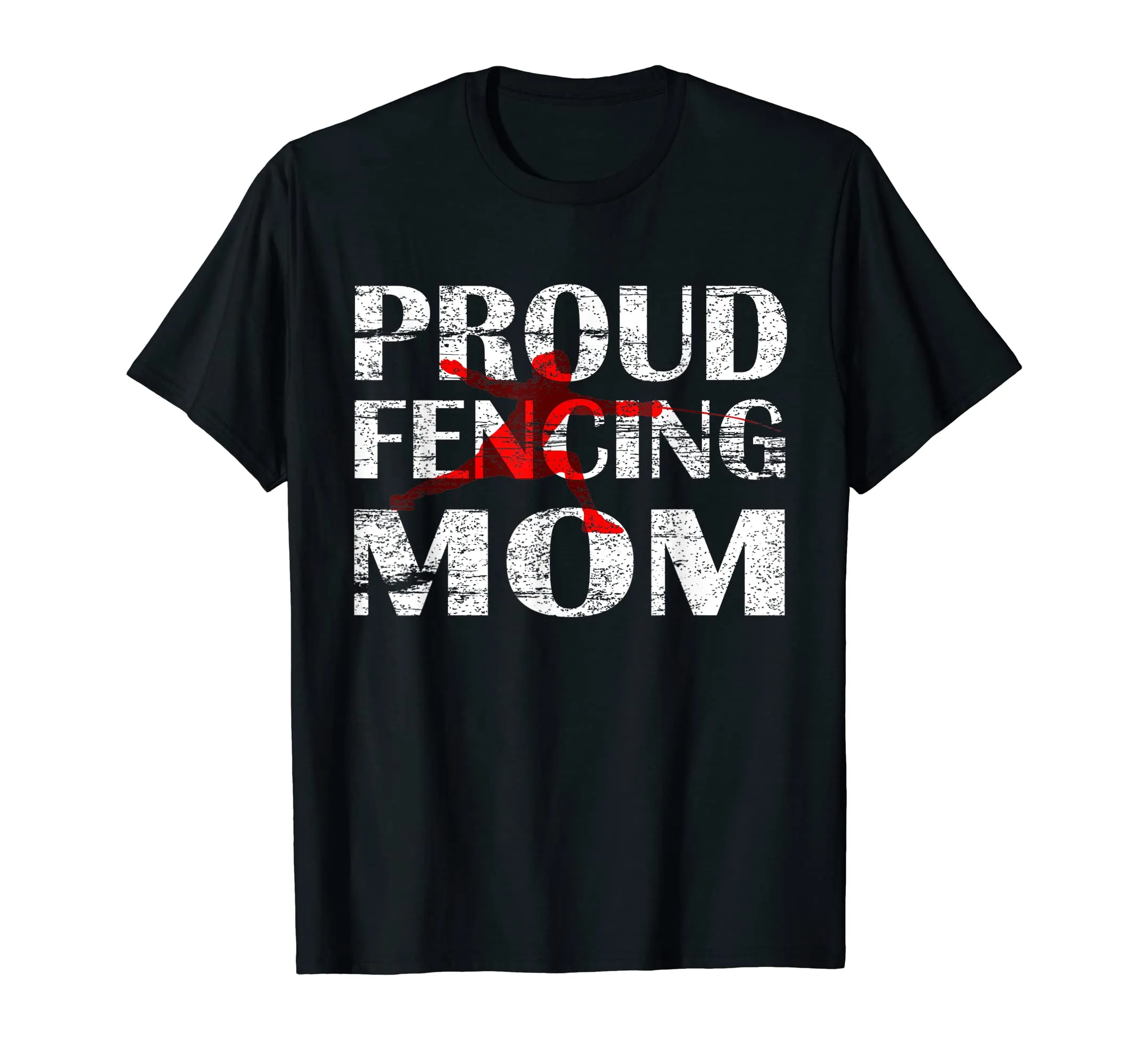 Proud Fencing Mom I Parents of a Fencer Mother Shirt