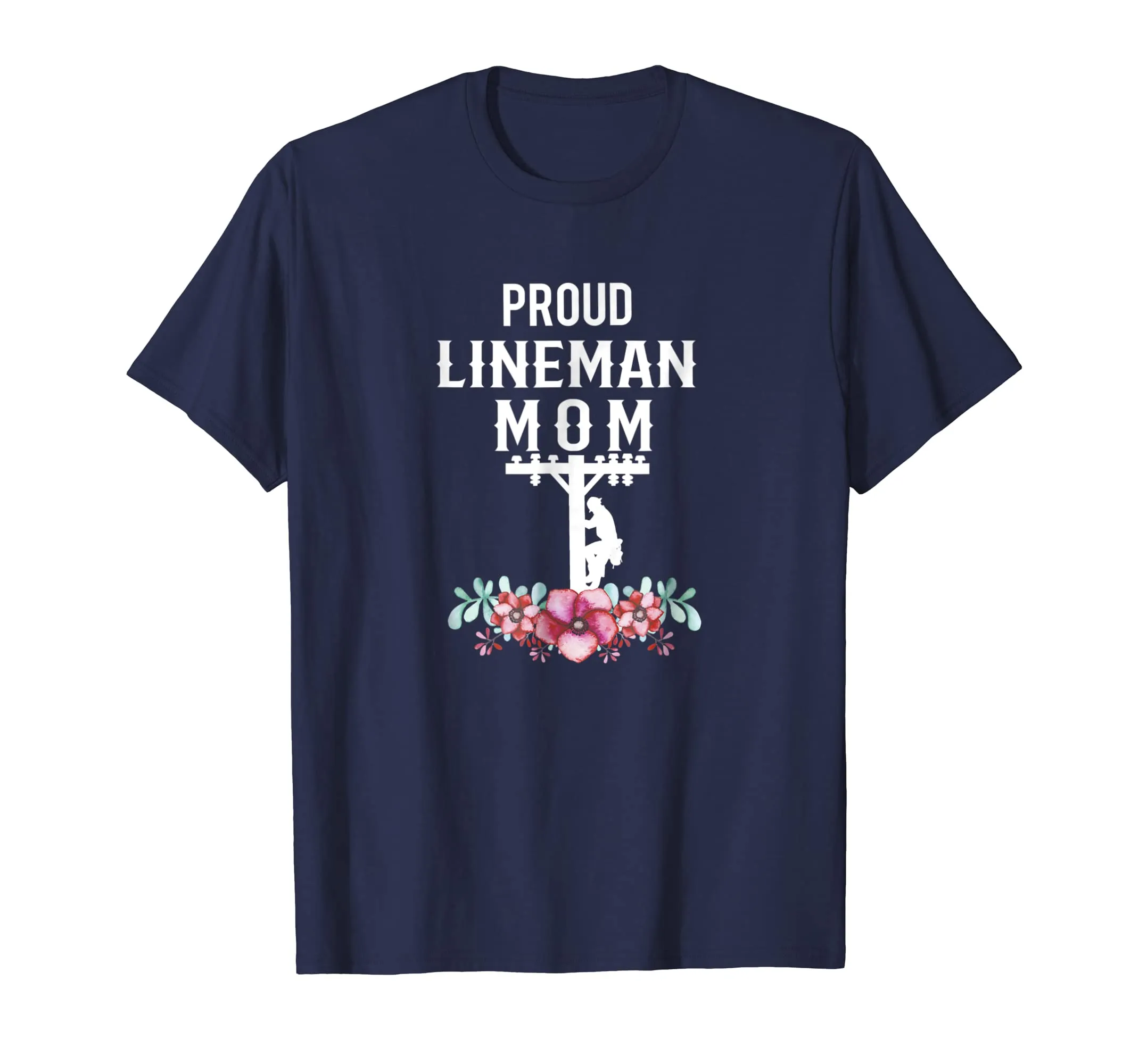 Proud Lineman Mom Gift For Linemans Mother