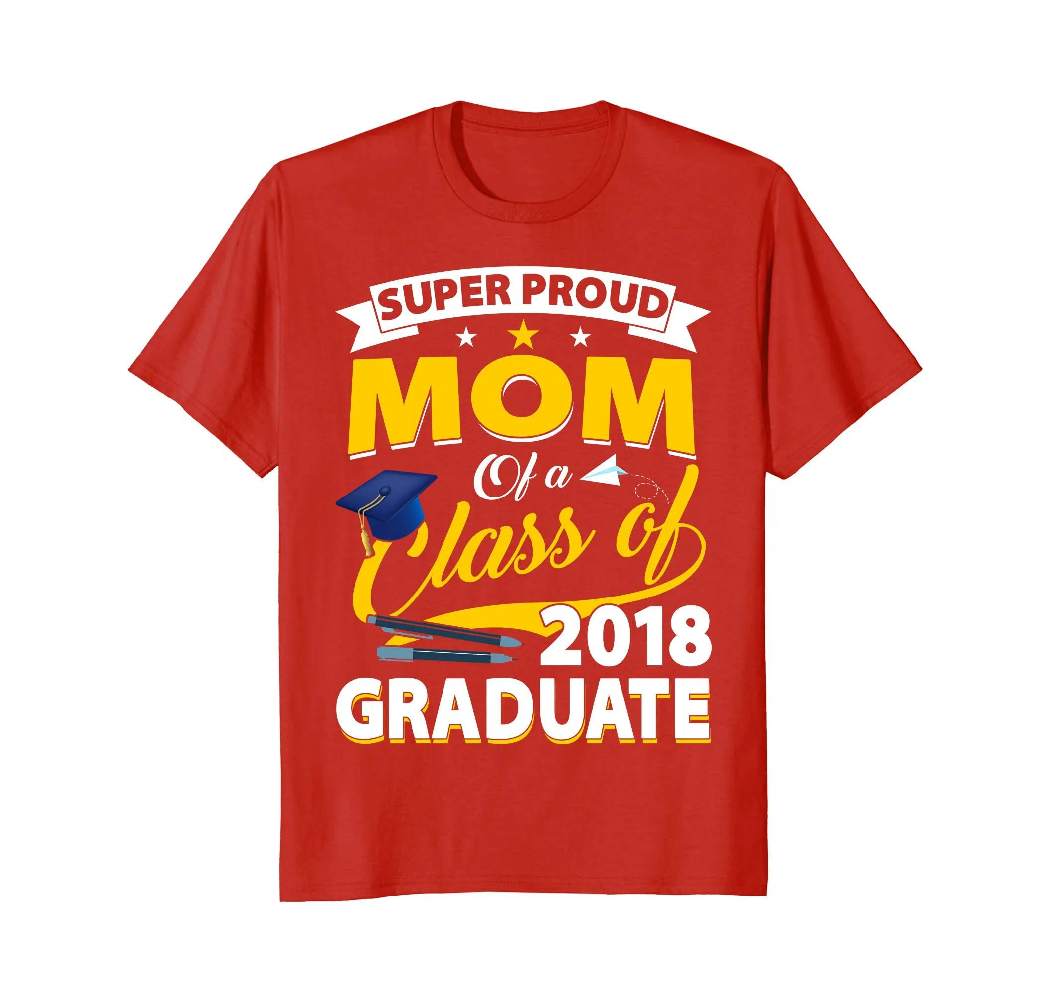 Super Proud Mom Of A 2018 Graduate Senior Shirt Mother Gifts