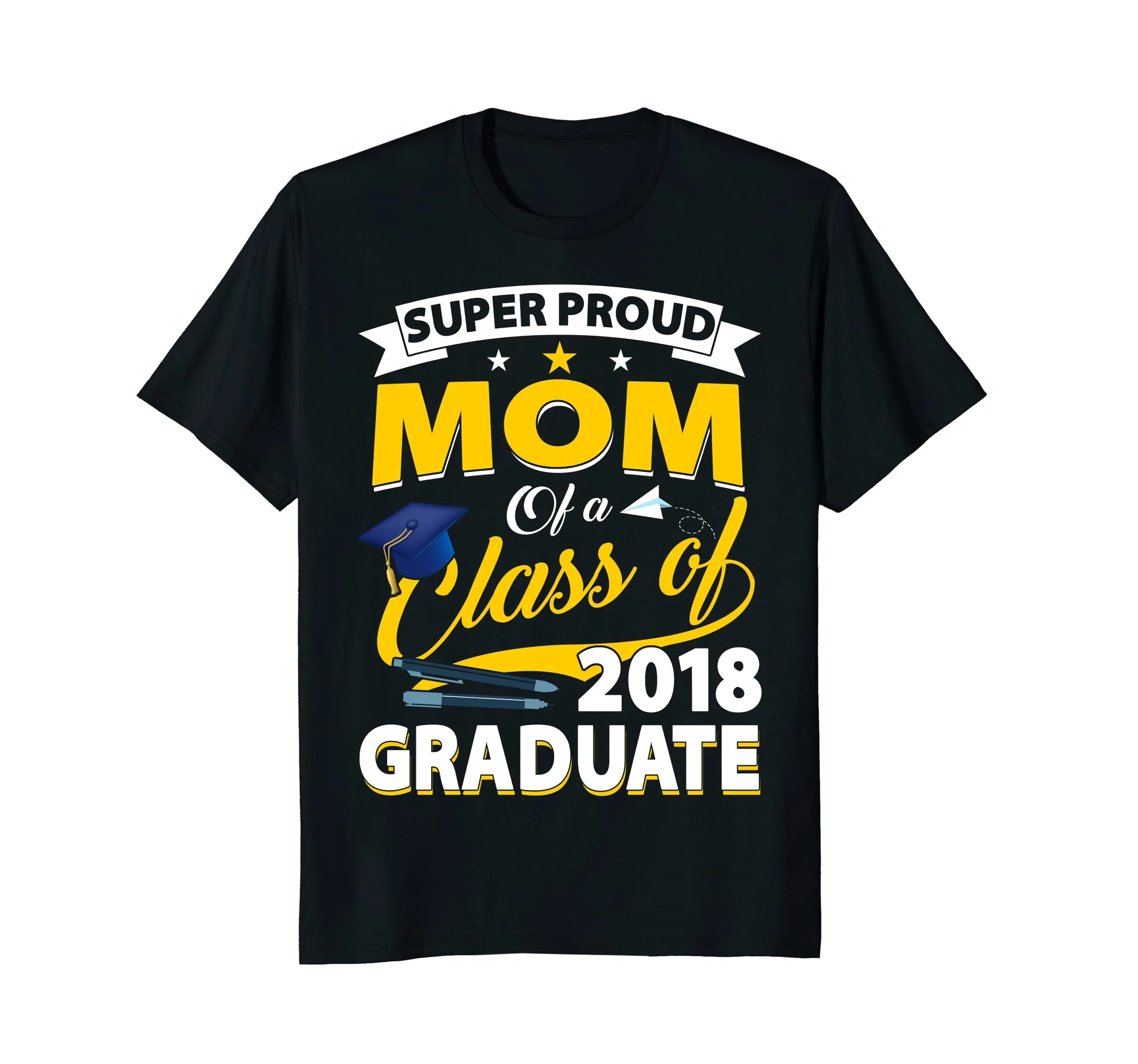 Super Proud Mom Of A 2018 Graduate Senior Shirt Mother Gifts