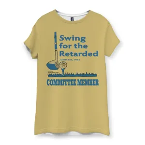 Swing For The Retarded Women's T-Shirt