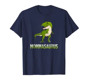 T-Rex MOMMASAURUS Mother Momma T-Shirt T-Rex Mom Gift
