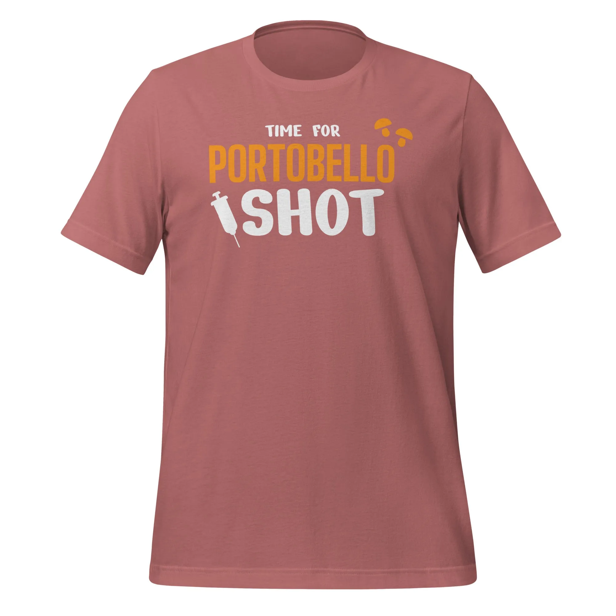 Time for Portobello shot Unisex t-shirt