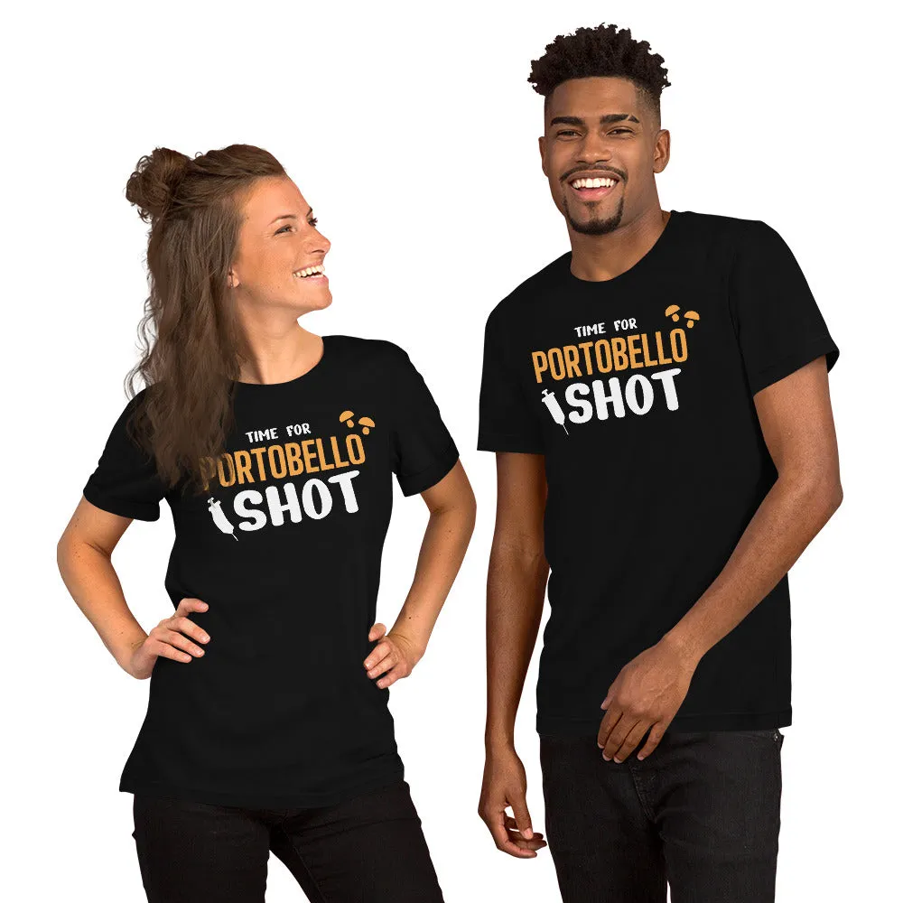 Time for Portobello shot Unisex t-shirt