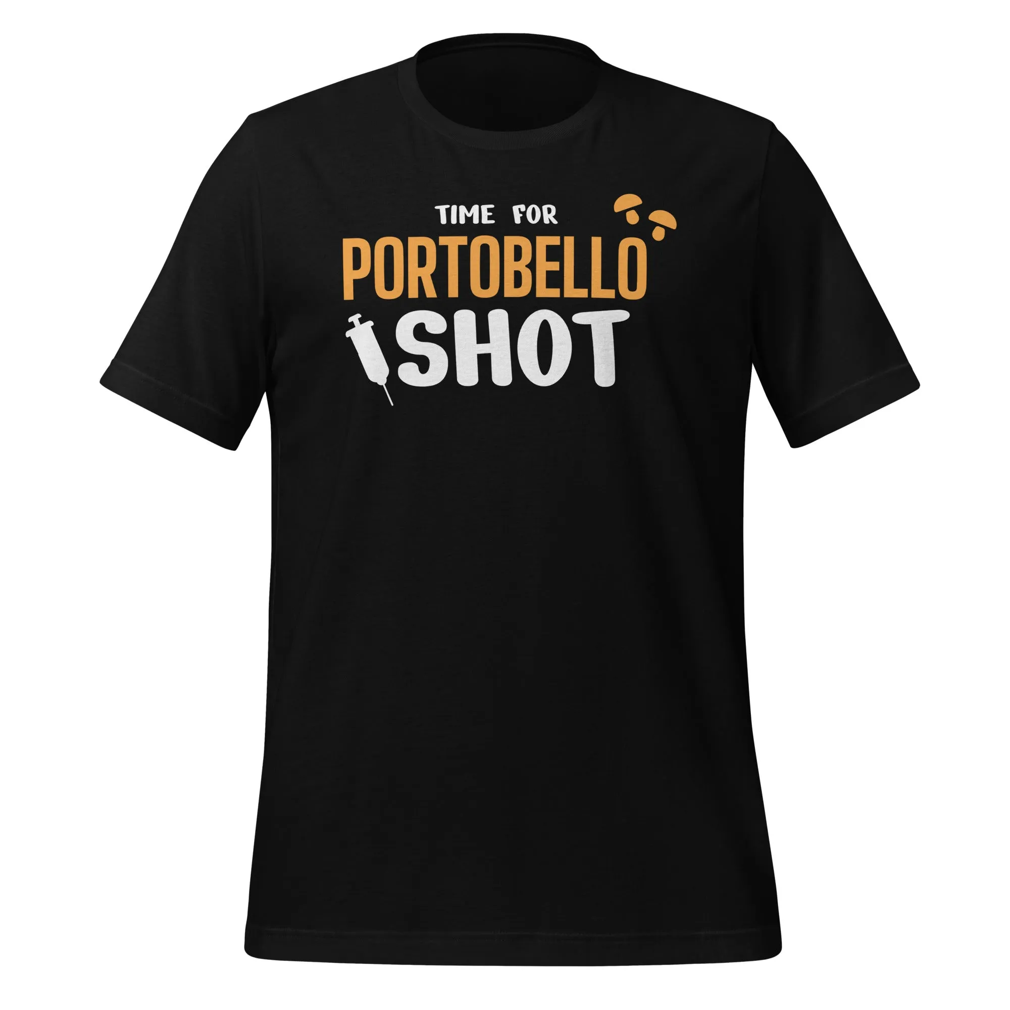 Time for Portobello shot Unisex t-shirt