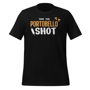 Time for Portobello shot Unisex t-shirt