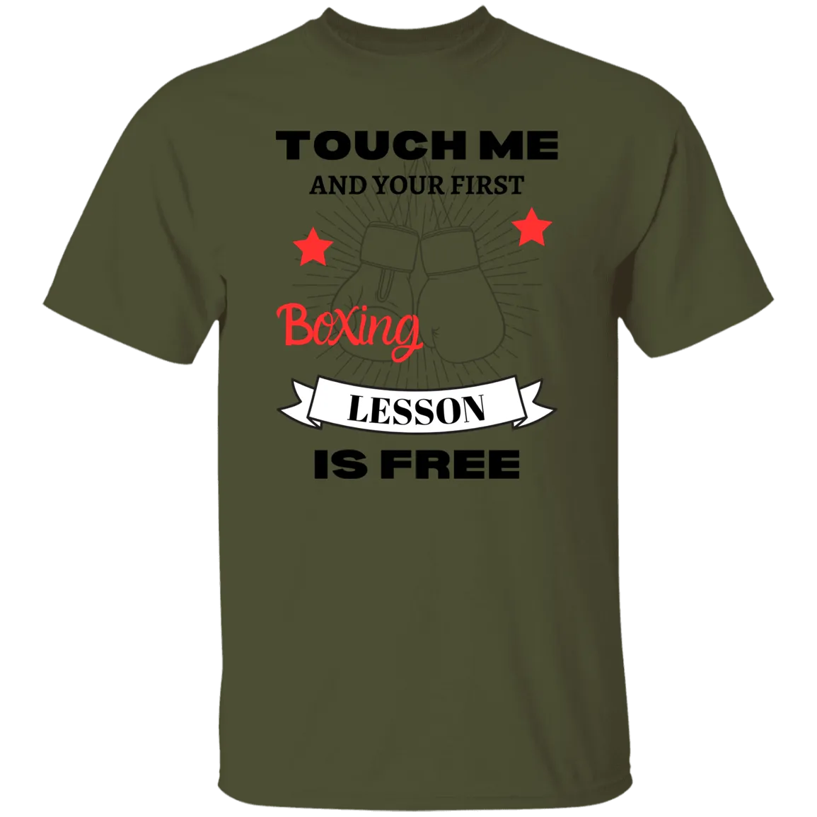 Touch Me And ..... T-Shirt