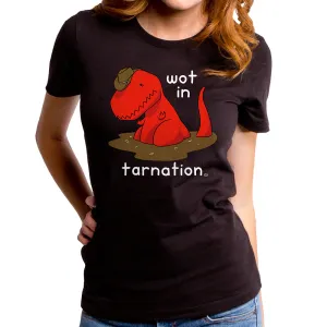 Wot In Tarnation Dinosaur Women's T-Shirt
